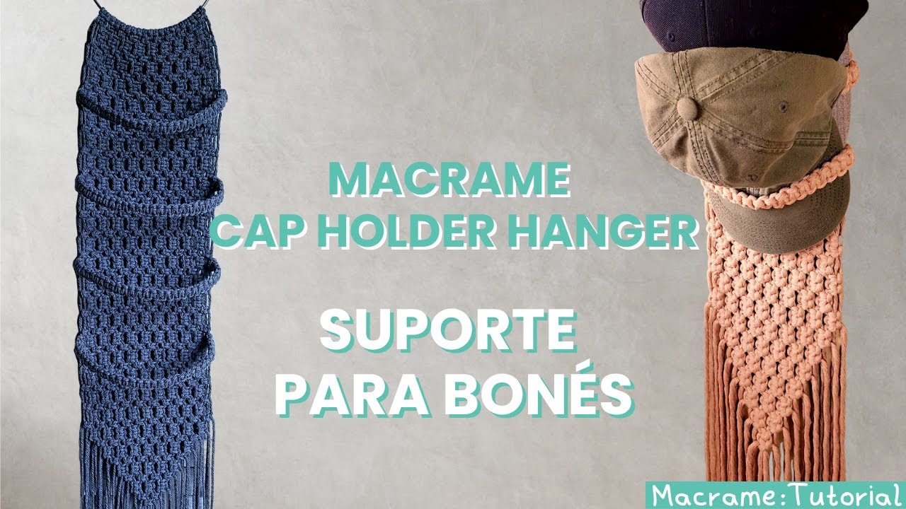 diy-macrame-cap-holder-hanger-cabide-para-bon-s-em-macram-youtube