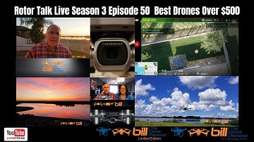 Rotor Talk Live Season 3 Episode 50 Best Drones Under $500