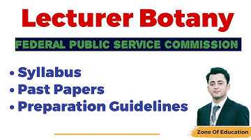 FPSC Lecturer Botany Syllabus & preparation guidelines past Papers || Instructor Botany