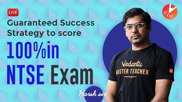 Guaranteed Success Strategy to Score 100% in NTSE Exam 🔥 | Tips & Tricks -NTSE Preparation |Vedantu