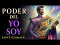 El poder del YO SOY | Saint Germain | Versos metafísicos