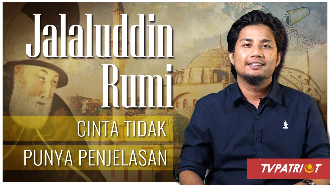 Jalaluddin Rumi Apa Itu Cinta Zaki Sapuan Youtube