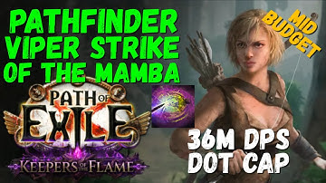 [POE 3.27] Pathfinder Viper Strike of the Mamba - Single Poison Build, 36M DPS Dot Cap, Ubers Viable