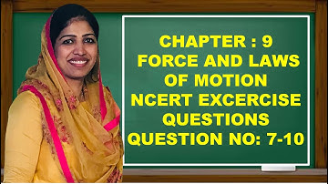 force and laws of motion class 9 I solutions of ncert exercise questions 7-10 I malayalam I Physics
