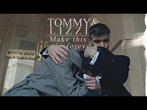 Tommy & Lizzie | Make This Go On Forever