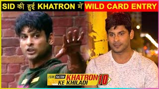 Sidharth Shukla To Enter As Wild Card In Khatron Ke Khiladi 10