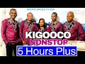 Kigooco Nonstop - 5 hours plus