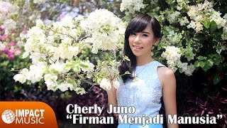 Cherly Juno (Ex-Cherrybelle) - Firman Menjadi Manusia - Lagu Rohani