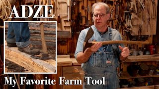 Adze - My Favorite Farm Tool