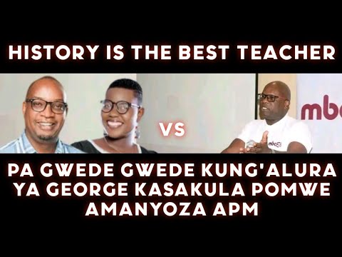 GWEDE GWEDE KUNG ALURA YA GEORGE KASAKULA POMWE AMANYOZA APM 