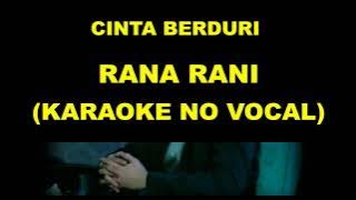 CINTA BERDURI - RANA RANI (KARAOKE NO VOCAL)