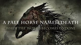 A Pale Horse Named Death - When The World Becomes Undone (Full Album Stream)
