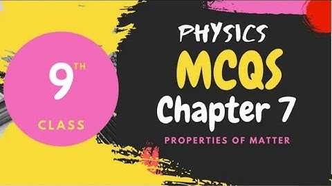 Class 9 Physics Chapter 7 MCQs #class9 #physics #chapter7 #mcqs  Pashto language.