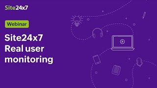 [Webinar] Real user monitoring with Site24x7