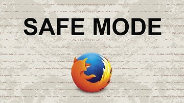 How to Start Firefox in Safe Mode