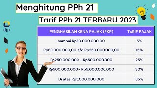 Menghitung Pajak Penghasilan PPh 21 terbaru tahun 2023 #pph21 #pajakpenghasilan #pajak