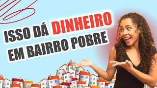 Que negócio abrir em bairro pobre e pequeno? 9 Ideias de comércio