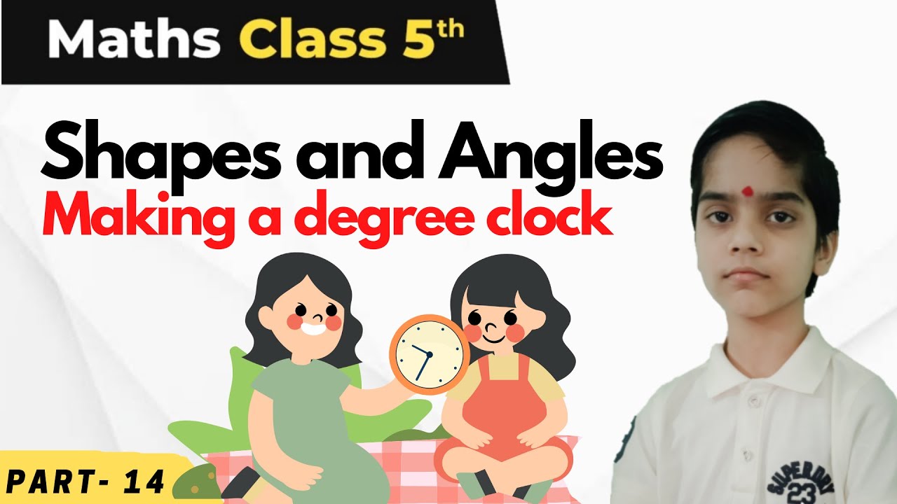 Class 5 Maths Chapter 2 Making a Degree Clock Activity Shapes and Angles YouTube