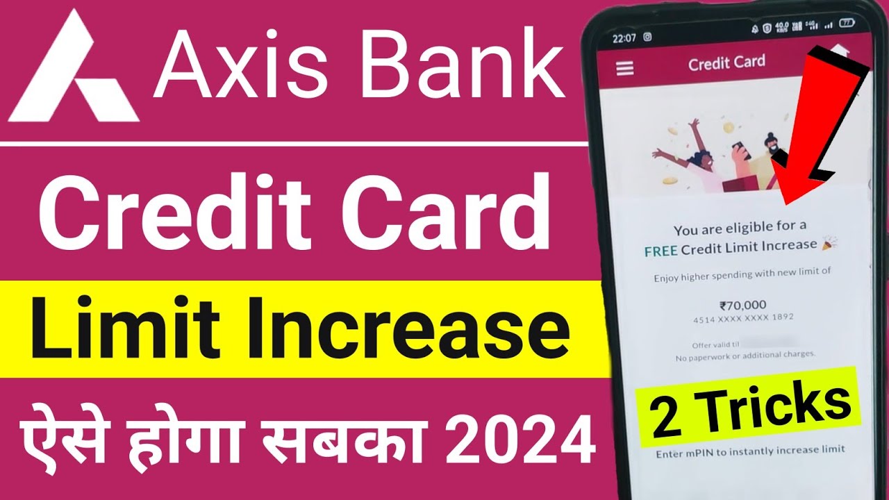 Axis Bank Credit Card limit increase | Axis Bank Credit Card Limit ...