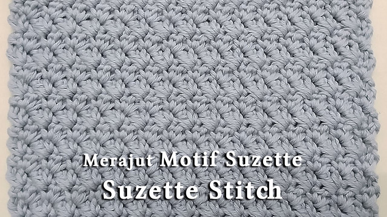 Mini Crochet Tutorial Motif Suzette - Mudah EASY Suzette Stitch Subtitles A...