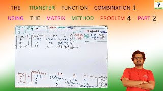 The transfer function combination 1 using the matrix method problem 4 part 2