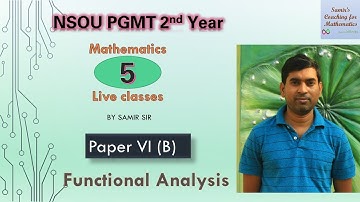 NSOU PGMT 2 : 6(B) || Functional Analysis Part 5|| Hahn Banach Theorem ||By Samir Sir