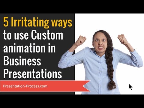 5 Irritating ways to use Custom Animations for Business Presentations (PowerPoint Tips)