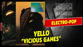 Yello: &quot;Vicious Games&quot; (1985)