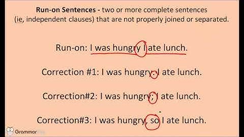Run-Ons, Comma Splices, and Fragments - Grammar Lesson