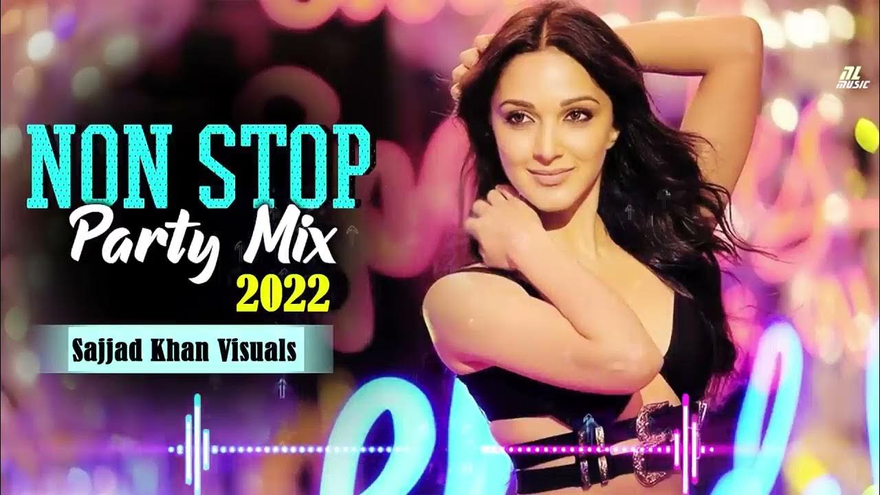 NonStop Party Mix 2022 Bollywood Party Songs 2022 Sajjad Khan