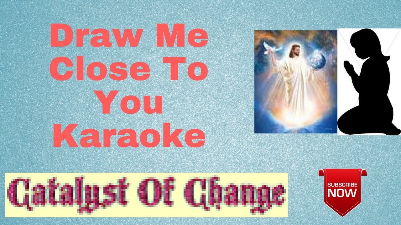 Jesus Draw Me Close Instrumental Music Download