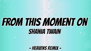 Shania Twain - From This Moment On (Lyrics)