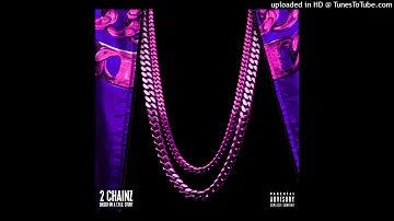 2 Chainz Birthday Song Slowed & Chopped by Dj Crystal Clear