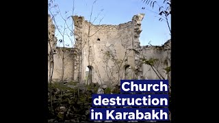 Church destruction in Karabakh