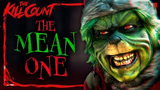 The Mean One 2022 Kill Count