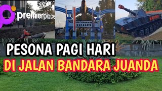 PESONA PAGI HARI DI JALAN BANDARA JUANDA