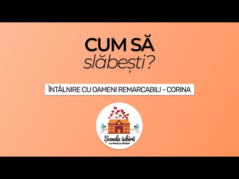 CUM SA SLABESTI SI SA NU MAI REVII NICIODATA LA VECHEA GREUTATE - CORINA