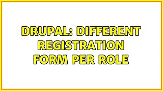 Drupal: Different registration form per role