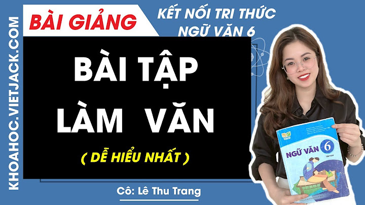 Hướng dẫn làm vở bài tập ngữ văn lớp 6 năm 2024