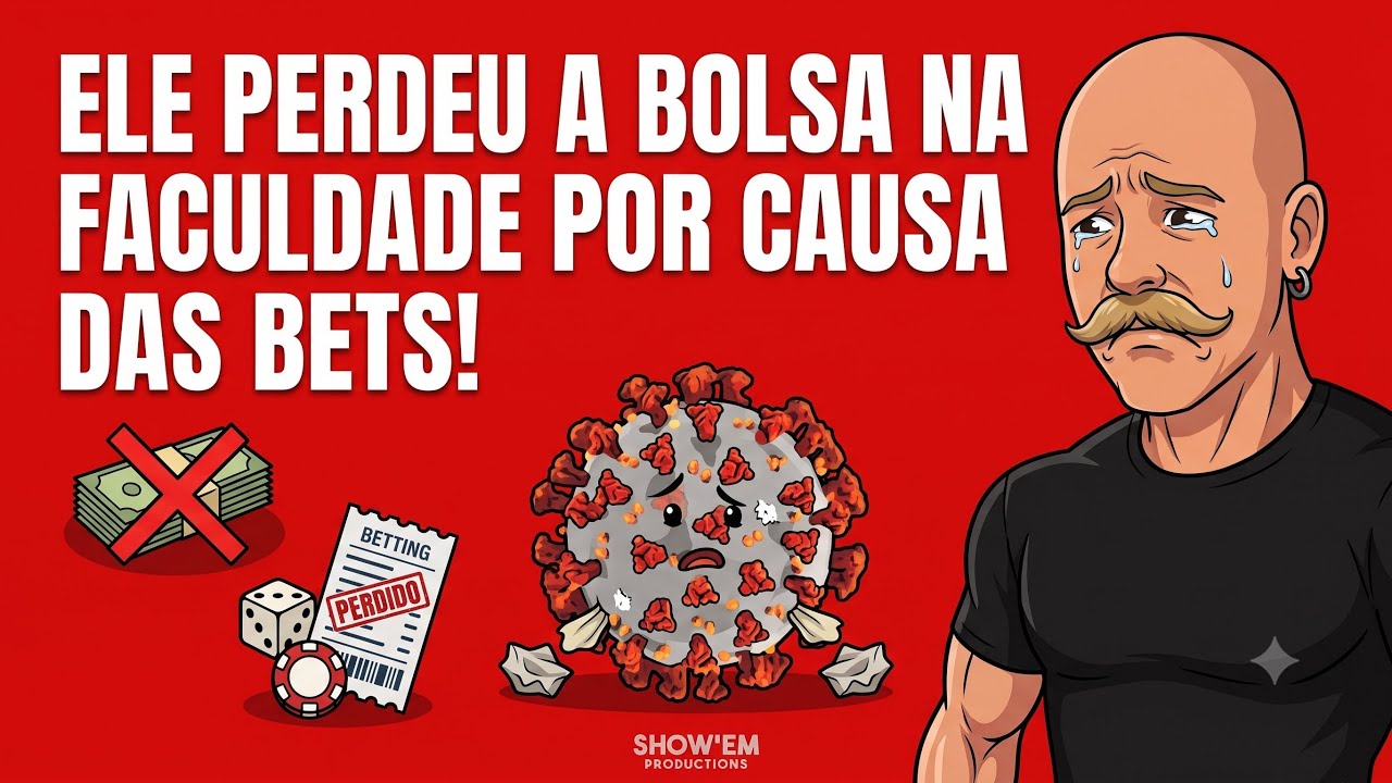 Ele perdeu a bolsa na faculdade por causa das Bets! E nós com isso?