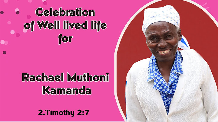 ACK ST. JAMES CATHEDRAL, KIAMBU. Fare thee well- Rachael Muthoni Kamanda