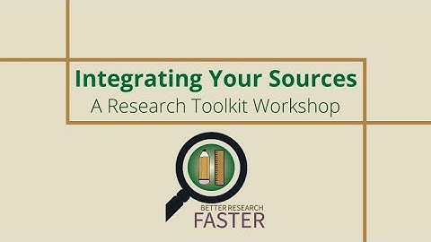 Integrating  Your Sources Part 1: Introduction