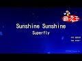 【カラオケ】Sunshine Sunshine / Superfly