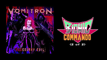 VomitroN - "Bionic Commando (2 of 2)" (metal version) - NESessary Evil