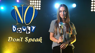 No Doubt - Don't Speak (by Alexandra Parasca)