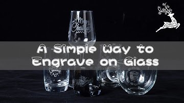 Glass Engraving Tutorial for Beginners with Ortur Laser Master H10| Christmas Gifts Ideals
