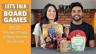 Let's Talk Board Games #27  House of Fado, Fiction, Mind Up, Railroad Ink Challenge, Ancient Realm