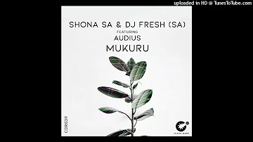 Shona SA & DJ Fresh (SA) feat. Audius - Mukuru (Original Mix)