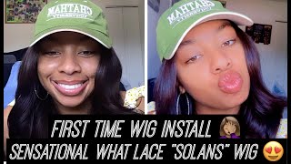 Watch me install a wig for the first time!😬 ft.Sensational What Lace “Solana”