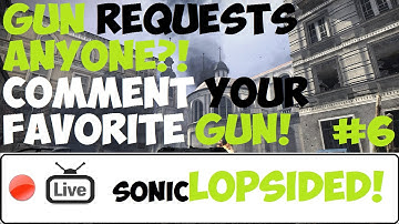 GUN REQUESTS ANYONE?! | CoD MW3 Wii | LIVE Gameplay w/ sonicLOPSIDED!
